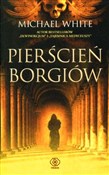 Pierścień ... - Michael White -  books in polish 