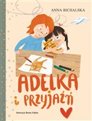 Adelka i p... - Anna Bichalska -  foreign books in polish 