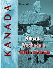 Obrazek Kanada Wschodnia warta zachodu