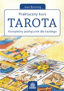 Obrazek Praktyczny kurs Tarota Kompletny podręcznik dla każdego