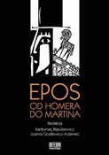 Epos od Ho... - Bartłomiej Błaszkiewicz, Joanna Godlewicz-Adamiec -  foreign books in polish 