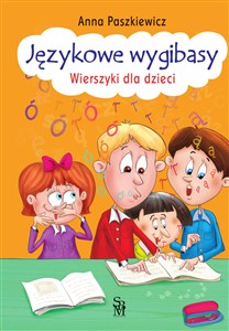 Obrazek Językowe wygibasy Wierszyki dla dzieci