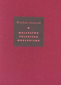 Obrazek Malarstwo polskiego modernizmu