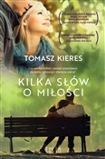 Zobacz : Kilka słów... - Tomasz Kieres