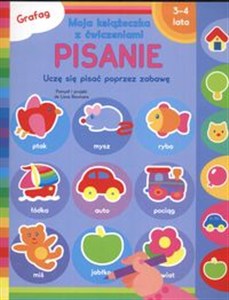 Obrazek Pisanie Uczę się pisać poprzez zabawę Moja książeczka z ćwiczeniami 3-4 lata