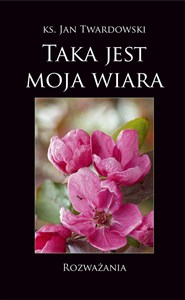 Picture of Taka jest moja wiara