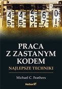 Książka : Praca z za... - Michael C. Feathers