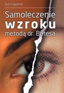 Obrazek Samoleczenie wzroku metodą dr Batesa