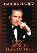 Moje trzy ... - Emil Karewicz -  Polish Bookstore 