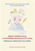 Polska książka : Między man... - Eliza Pieciul-Karmińska, Beate Sommerfeld, Anna Fimiak-Chwiłkowska