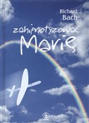 Zobacz : Zahipnotyz... - Richard Bach