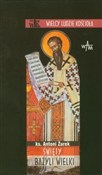 Zobacz : Święty Baz... - Antoni Żurek