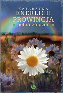 Obrazek Prowincja pełna złudzeń