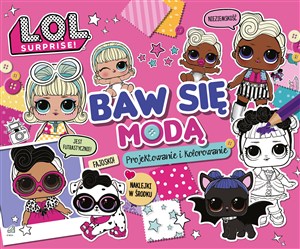 Obrazek Baw się modą lol surprise projektowanie i kolorowanie