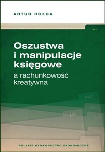 Obrazek Oszustwa i manipulacje księgowe a rachunkowość kreatywna