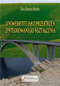 Obrazek Uniwersytet jako przestrzeń zintegrowanego..