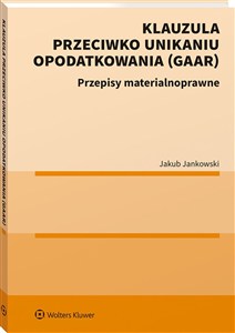 Obrazek Klauzula przeciwko unikaniu opodatkowania (GAAR) Przepisy materiałoprawne