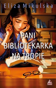 Obrazek Pani bibliotekarka na tropie