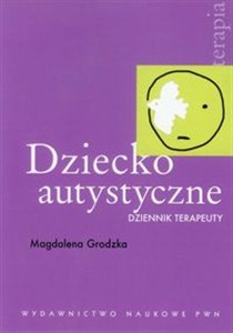 Obrazek Dziecko autystyczne Dziennik terapeuty