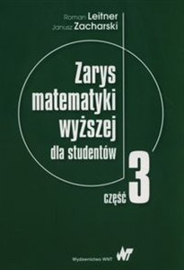 Obrazek Zarys matematyki wyższej dla studentów Część 3