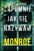 Zapomnij j... - J.S. Monroe -  books in polish 