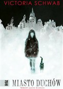 Miasto duc... - Victoria Schwab -  books in polish 