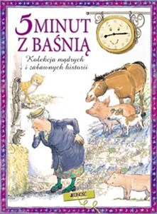 Obrazek 5 minut z baśnią Kolekcja mądrych i zabawnych historii