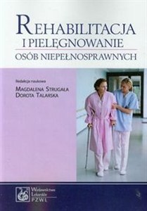 Picture of Rehabilitacja i pielęgnowanie osób niepełnosprawnych