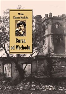 Obrazek Burza od Wschodu Wspomnienia z Kijowszczyzny (1918–1920)