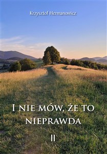 Obrazek I nie mów, że to nieprawda II
