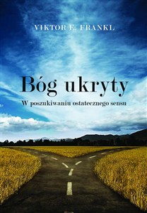 Obrazek Bóg ukryty W poszukiwaniu ostatecznego sensu