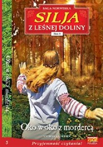 Obrazek Silja z Leśnej Doliny Tom 5 Oko w oko z mordercą