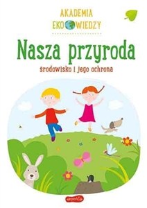Obrazek Nasza przyroda. Środowisko i jego ochrona. Akademia Eko wiedzy