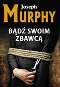 polish book : Bądź swoim... - Joseph Murphy