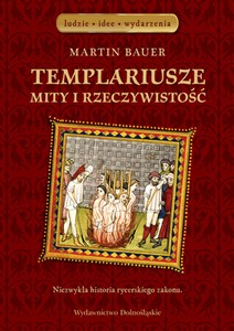 Picture of Templariusze Mity i rzeczywistość