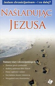 Obrazek Naśladując Jezusa Jestem chrześcijaninem - i co dalej?