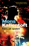 Zobacz : Patrz jak ... - Mons Kallentoft