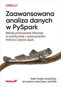 Picture of Zaawansowana analiza danych w PySpark. Metody przetwarzania informacji na szeroką skalę z wykorzystaniem Pythona i systemu Spark