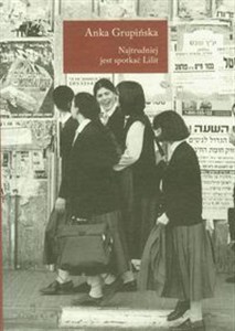 Obrazek Najtrudniej jest spotkać Lilit Opowieści chasydzkich kobiet