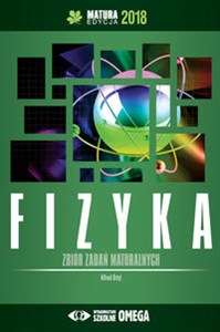 Obrazek Fizyka Matura 2018 Zbiór zadań maturalnych