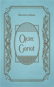 Obrazek Ojciec Goriot