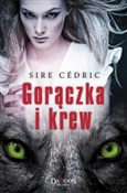 Gorączka i... - Sire Cedric -  foreign books in polish 