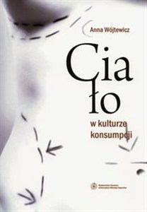 Obrazek Ciało w kulturze konsumpcji