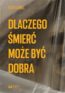 Obrazek Dlaczego śmierć może być dobra