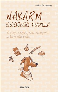 Obrazek Nakarm swojego pupila Zasady, nawyki, przyzwyczajenia w karmieniu psów