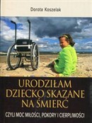 Zobacz : Urodziłam ... - Dorota Koszelak