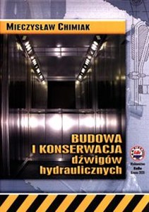 Obrazek Budowa i konserwacja dźwigów hydraulicznych