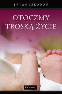 Obrazek Otoczmy troską życie