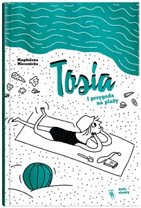 Obrazek Tosia i przygoda na plaży