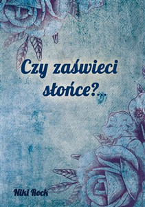 Obrazek Czy zaświeci słońce?...